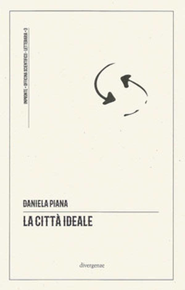 La città ideale - Librerie.coop La città ideale - Librerie.coop