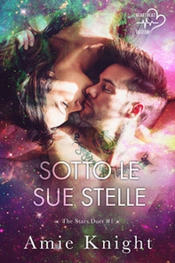 Sotto le sue stelle. The stars duet - Vol. 1 - Librerie.coop Sotto le sue stelle. The stars duet - Vol. 1 - Librerie.coop