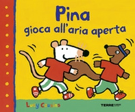 Pina gioca all'aria aperta - Librerie.coop