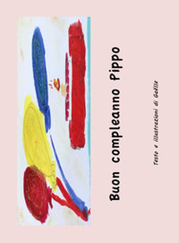 Buon compleanno Pippo - Librerie.coop Buon compleanno Pippo - Librerie.coop