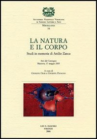 La natura e il corpo. Studi in memoria di Attilio Zanca. Atti del Convegno (Mantova, 17 maggio 2003) - Librerie.coop La natura e il corpo. Studi in memoria di Attilio Zanca. Atti del Convegno (Mantova, 17 maggio 2003) - Librerie.coop