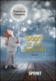 Sogni di una ragazzina - Librerie.coop