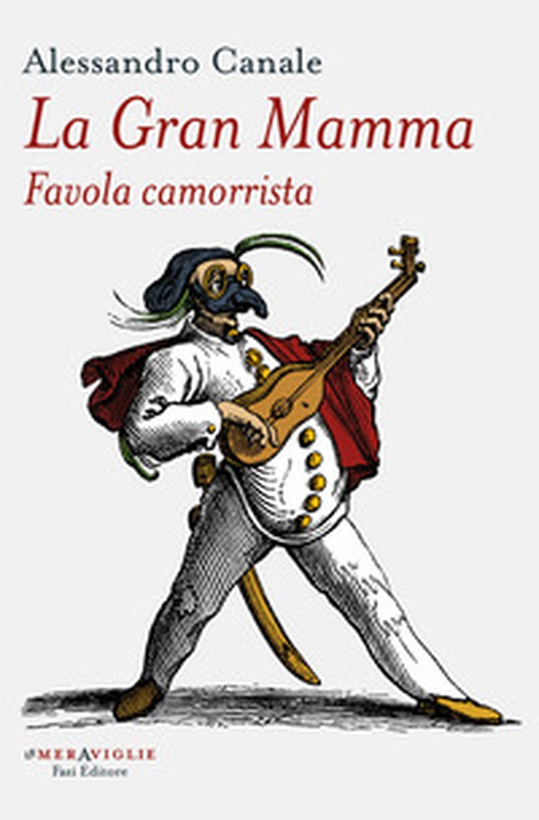 La gran mamma. Favola camorrista - Librerie.coop La gran mamma. Favola camorrista - Librerie.coop