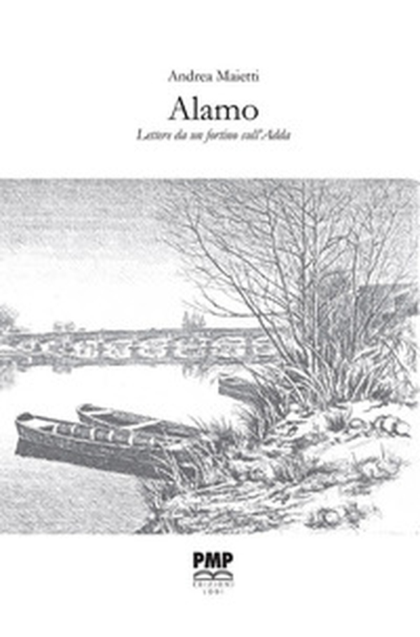 Alamo. Lettere da un fortino sull'Adda - Librerie.coop Alamo. Lettere da un fortino sull'Adda - Librerie.coop
