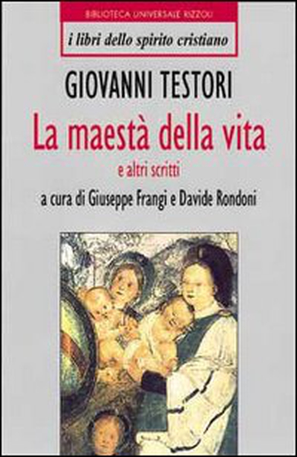 Maestà della vita e altri scritti - Librerie.coop Maestà della vita e altri scritti - Librerie.coop