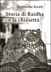 Storia di Raidha e la chiesetta - Librerie.coop