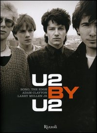 U2 by U2. Ediz. italiana - Librerie.coop