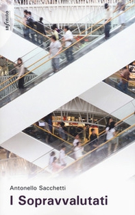 I sopravvalutati - Librerie.coop I sopravvalutati - Librerie.coop