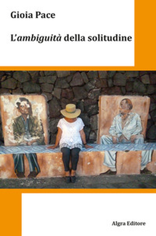 L'ambiguità della solitudine - Librerie.coop L'ambiguità della solitudine - Librerie.coop