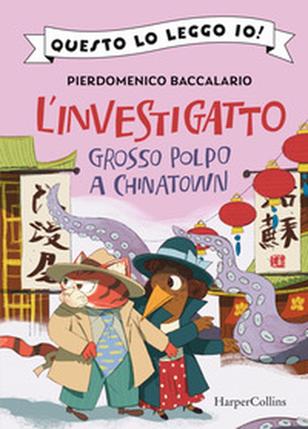 Grosso polpo a Chinatown. L'investigatto - Librerie.coop Grosso polpo a Chinatown. L'investigatto - Librerie.coop