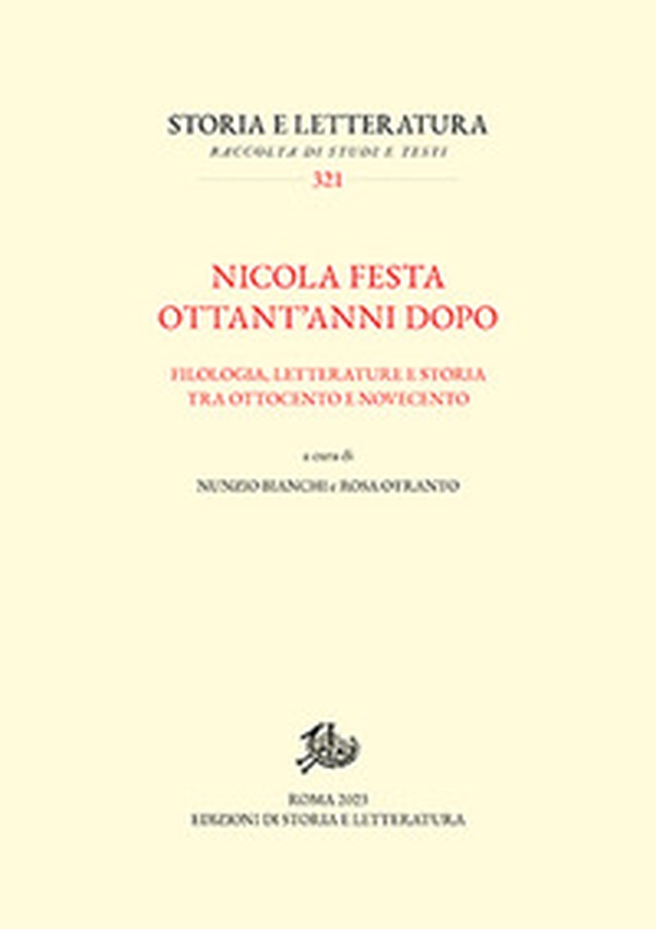Nicola Festa ottant'anni dopo. Filologia, letterature e storia tra Ottocento e Novecento - Librerie.coop Nicola Festa ottant'anni dopo. Filologia, letterature e storia tra Ottocento e Novecento - Librerie.coop