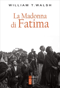 La Madonna di Fatima - Librerie.coop La Madonna di Fatima - Librerie.coop