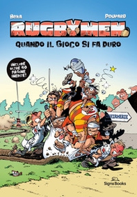 Rugbymen. Quando il gioco si fa duro - Librerie.coop