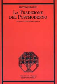 La tradizione del postmoderno. Studi di letteratura italiana - Librerie.coop