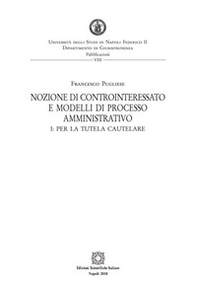 Nozione di controinteressato e modelli di processo amministrativo - Vol. 1 - Librerie.coop