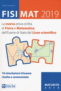 FisiMat 2019. La nuova prova scritta di fisica e matematica dell'Esame di Stato del liceo scientifico - Librerie.coop FisiMat 2019. La nuova prova scritta di fisica e matematica dell'Esame di Stato del liceo scientifico - Librerie.coop