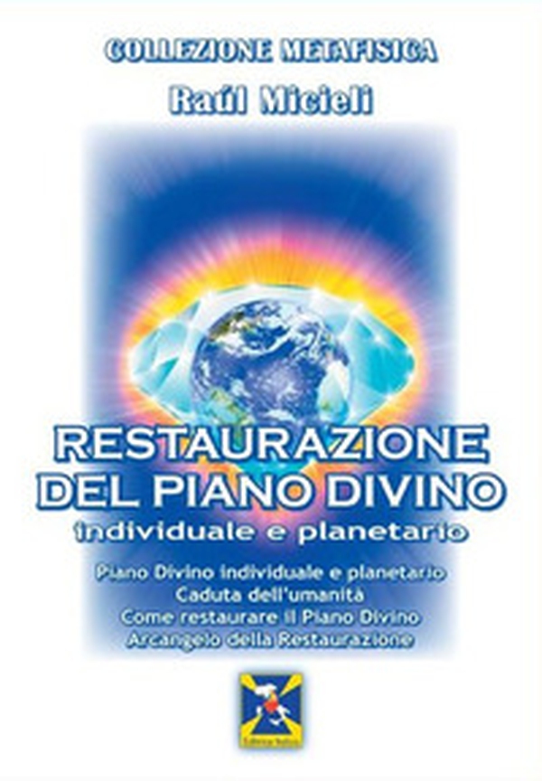 Restaurazione del piano divino - Librerie.coop Restaurazione del piano divino - Librerie.coop