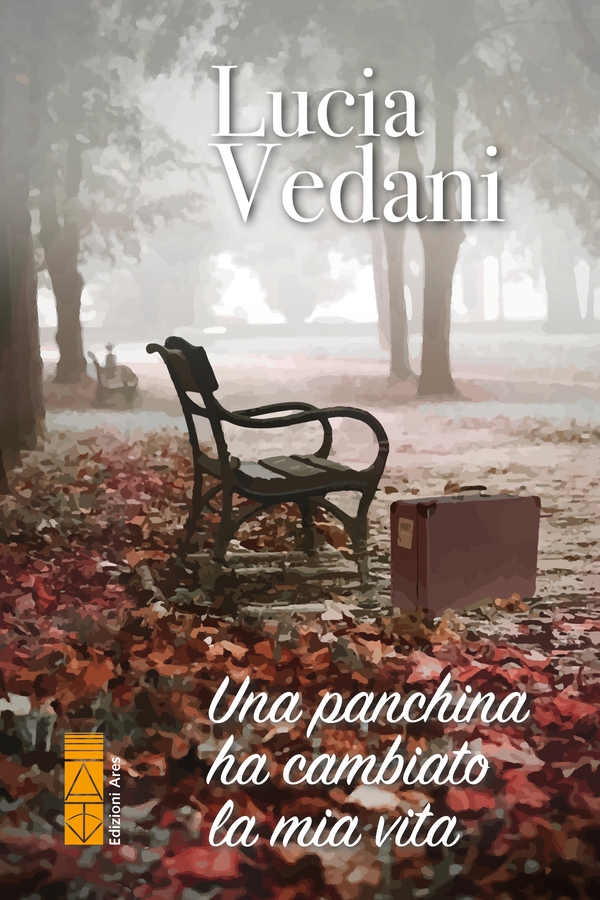 Una panchina ha cambiato la mia vita - Librerie.coop Una panchina ha cambiato la mia vita - Librerie.coop