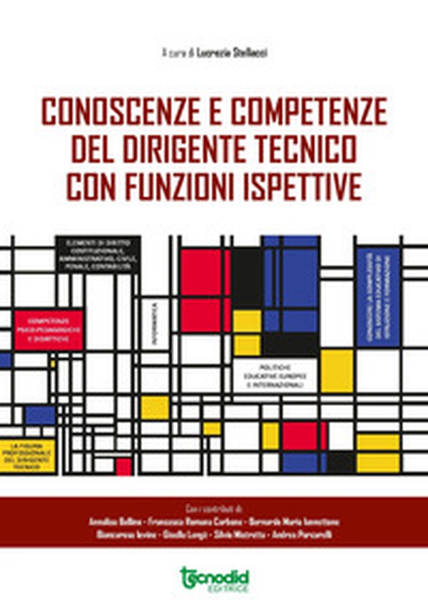 Conoscenze e competenze del dirigente tecnico con funzioni ispettive - Librerie.coop Conoscenze e competenze del dirigente tecnico con funzioni ispettive - Librerie.coop