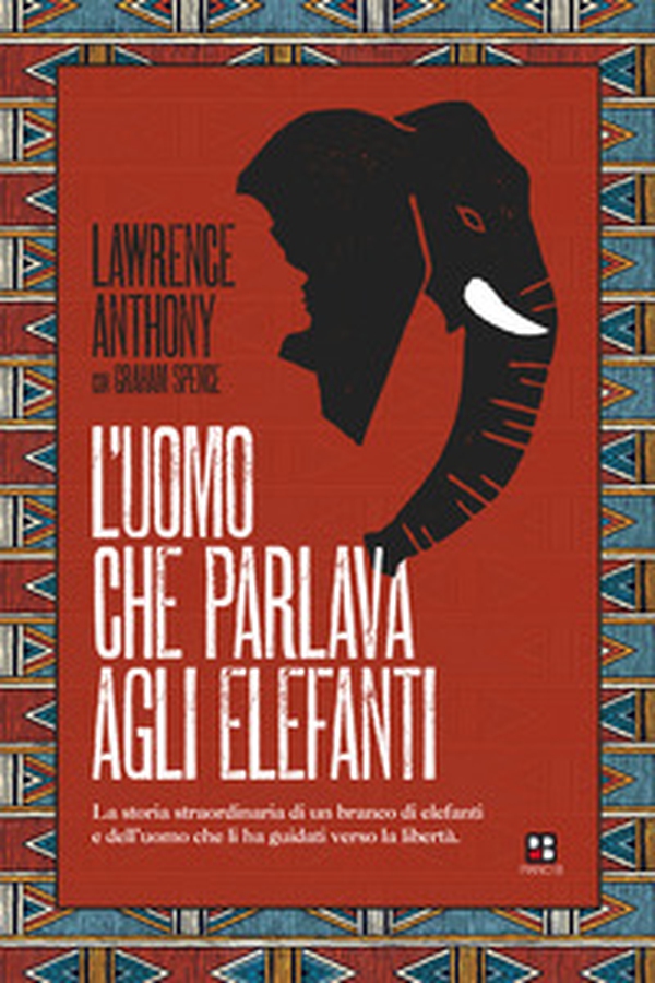 L'uomo che parlava agli elefanti. La storia straordinaria di un branco di elefanti e dell'uomo che li ha guidati verso la libertà - Librerie.coop L'uomo che parlava agli elefanti. La storia straordinaria di un branco di elefanti e dell'uomo che li ha guidati verso la libertà - Librerie.coop
