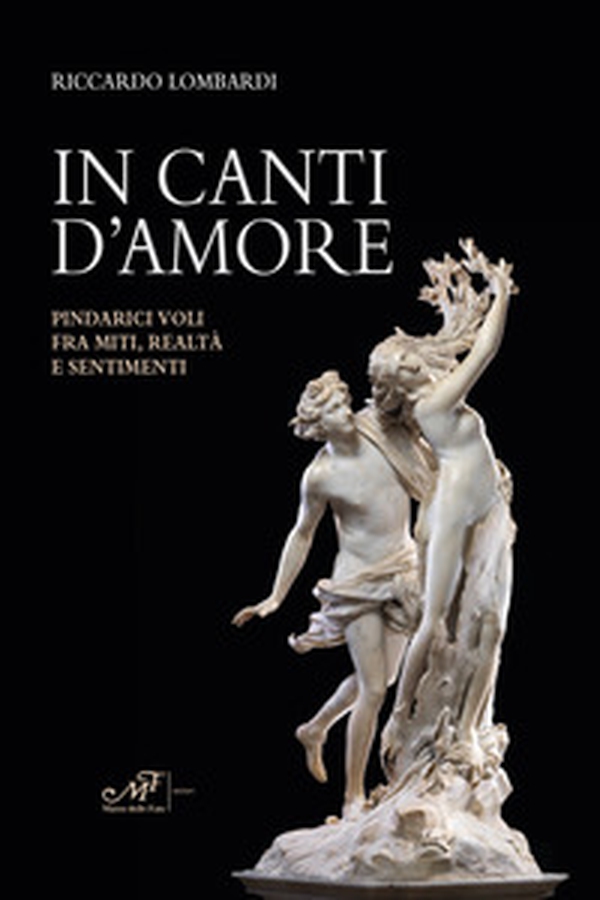 In canti d'amore. Pindarici voli fra miti, realtà e sentimenti - Librerie.coop In canti d'amore. Pindarici voli fra miti, realtà e sentimenti - Librerie.coop