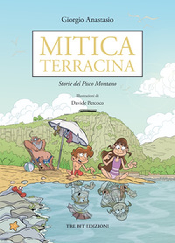 Mitica Terracina. Storie del Pisco Montano - Librerie.coop Mitica Terracina. Storie del Pisco Montano - Librerie.coop