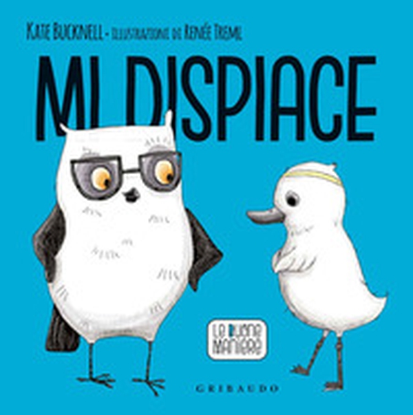 Mi dispiace. Le buone maniere - Librerie.coop Mi dispiace. Le buone maniere - Librerie.coop