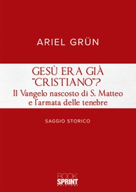 Gesù era già «cristiano»? - Librerie.coop