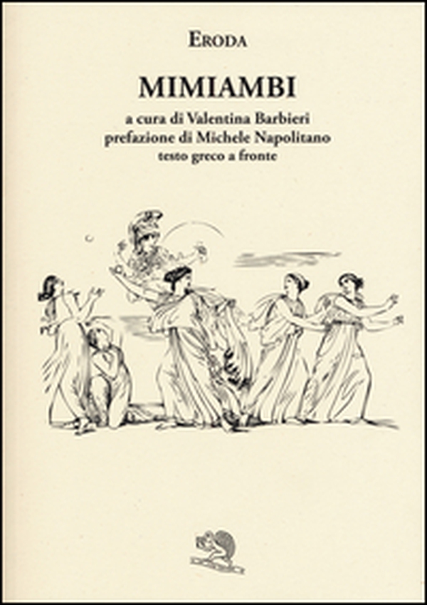 Mimiambi. Testo greco a fronte - Librerie.coop Mimiambi. Testo greco a fronte - Librerie.coop