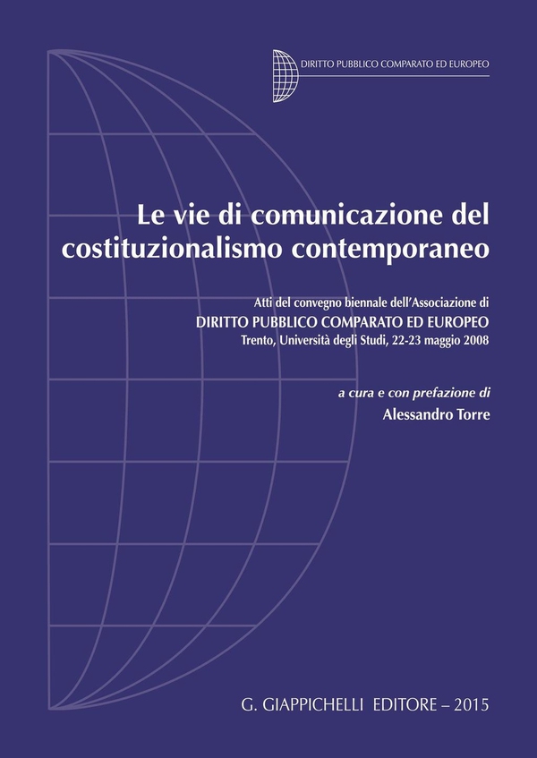 Le vie di comunicazione del costituzionalismo contemporaneo - Librerie.coop Le vie di comunicazione del costituzionalismo contemporaneo - Librerie.coop