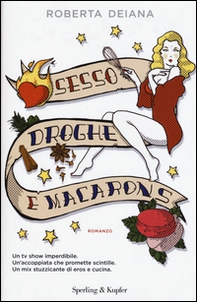 Sesso, droghe e macarons - Librerie.coop