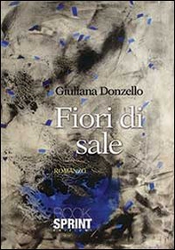 Fiori di sale - Librerie.coop Fiori di sale - Librerie.coop