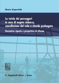 La tutela dei passeggeri in caso di negato imbarco, cancellazione del volo e ritardo prolungato - Librerie.coop