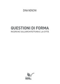 Questioni di forma. Ricerche sull'architettura e la città - Librerie.coop