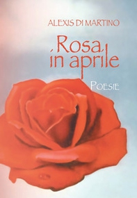 Rosa in aprile - Librerie.coop Rosa in aprile - Librerie.coop