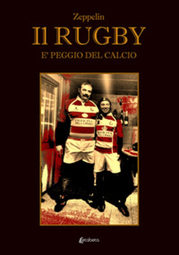 Il rugby è peggio del calcio - Librerie.coop Il rugby è peggio del calcio - Librerie.coop
