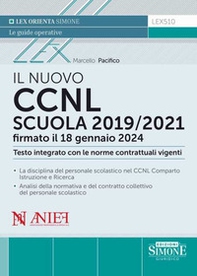 Il nuovo CCNL Scuola 2019/2021 firmato il 18 gennaio 2024. Testo integrato con le norme contrattuali vigenti - Librerie.coop