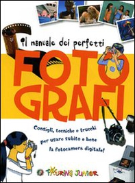 Manuale dei perfetti fotografi - Librerie.coop