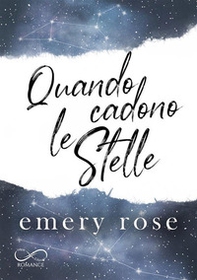 Quando cadono le stelle - Librerie.coop Quando cadono le stelle - Librerie.coop