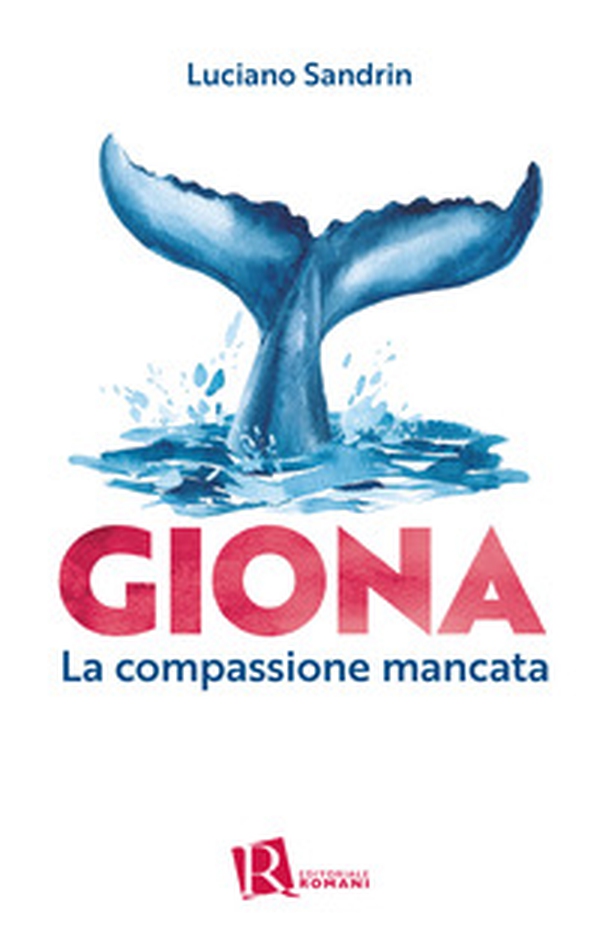Giona. La compassione mancata - Librerie.coop Giona. La compassione mancata - Librerie.coop