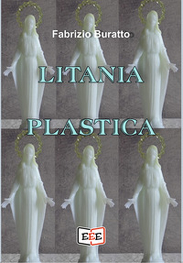 Litania plastica - Librerie.coop Litania plastica - Librerie.coop