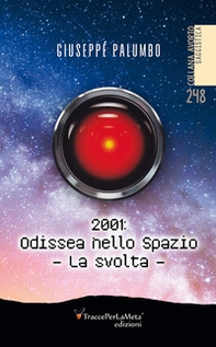 2001: Odissea nello spazio. La svolta - Librerie.coop