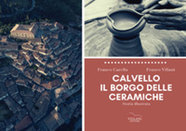Calvello, il Borgo delle Ceramiche - Librerie.coop Calvello, il Borgo delle Ceramiche - Librerie.coop