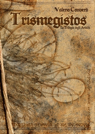 Trismegistos. La trilogia degli Antichi - Librerie.coop
