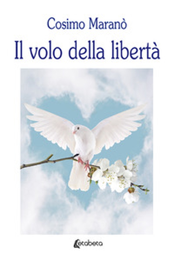 Il volo della libertà - Librerie.coop Il volo della libertà - Librerie.coop