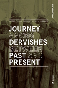Journey among dervishes between past and present - Librerie.coop