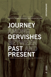 Journey among dervishes between past and present - Librerie.coop Journey among dervishes between past and present - Librerie.coop