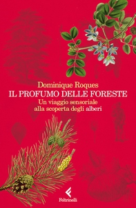 Il profumo delle foreste - Librerie.coop