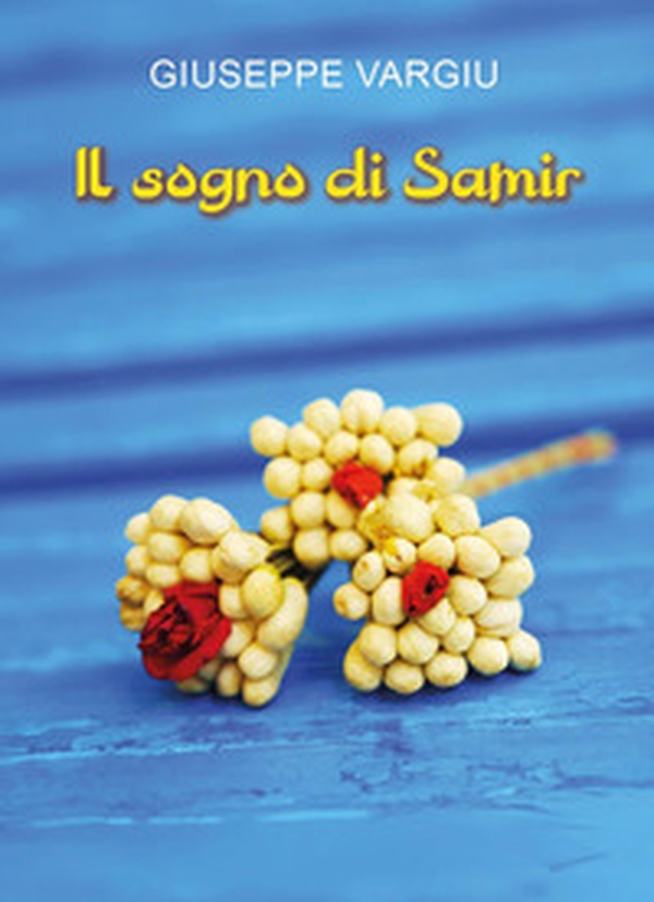 Il sogno di Samir - Librerie.coop Il sogno di Samir - Librerie.coop