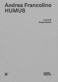 Andrea Francolino. Humus - Librerie.coop